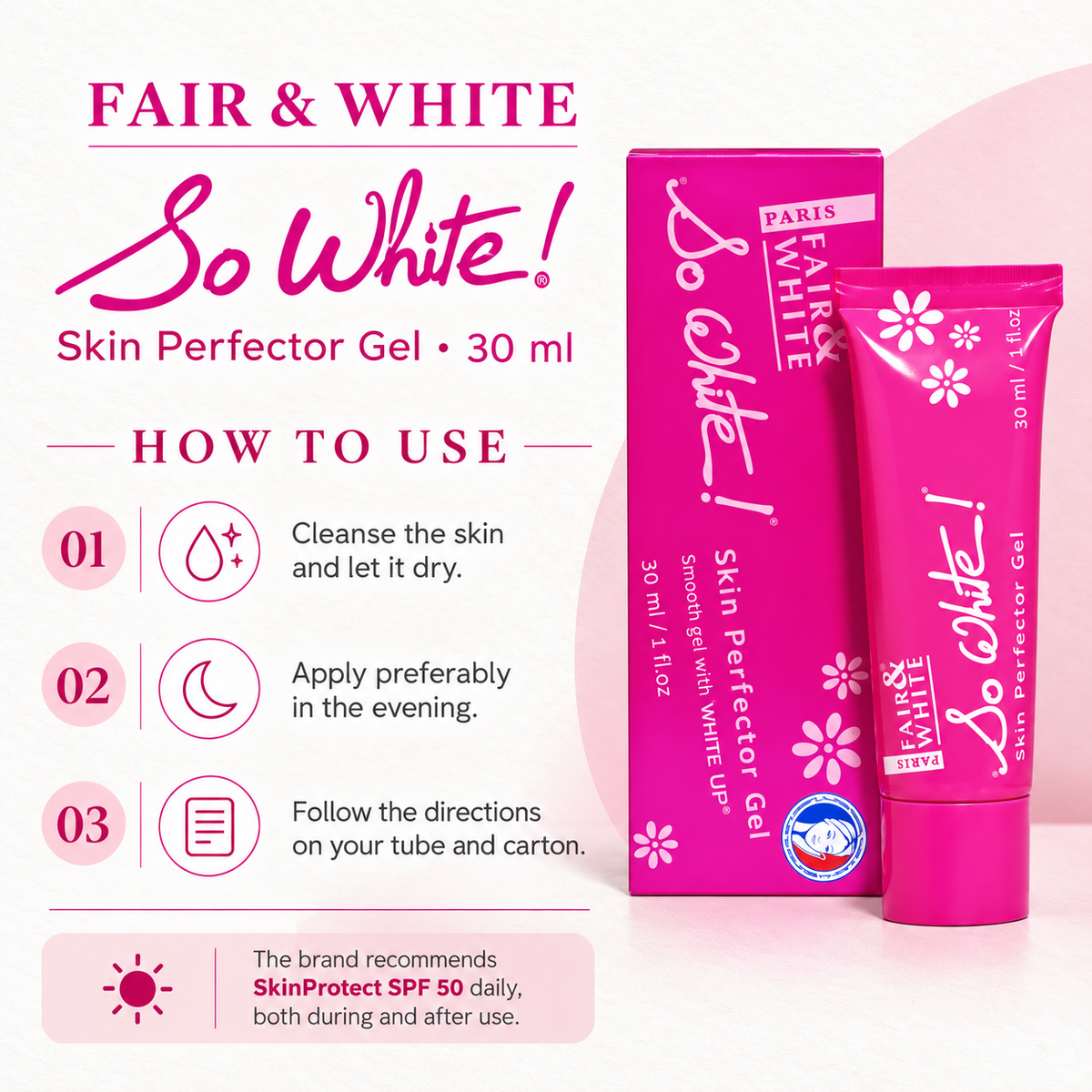 Fair & White So White Skin Perfector Gel – 30 ml — directions and precautions