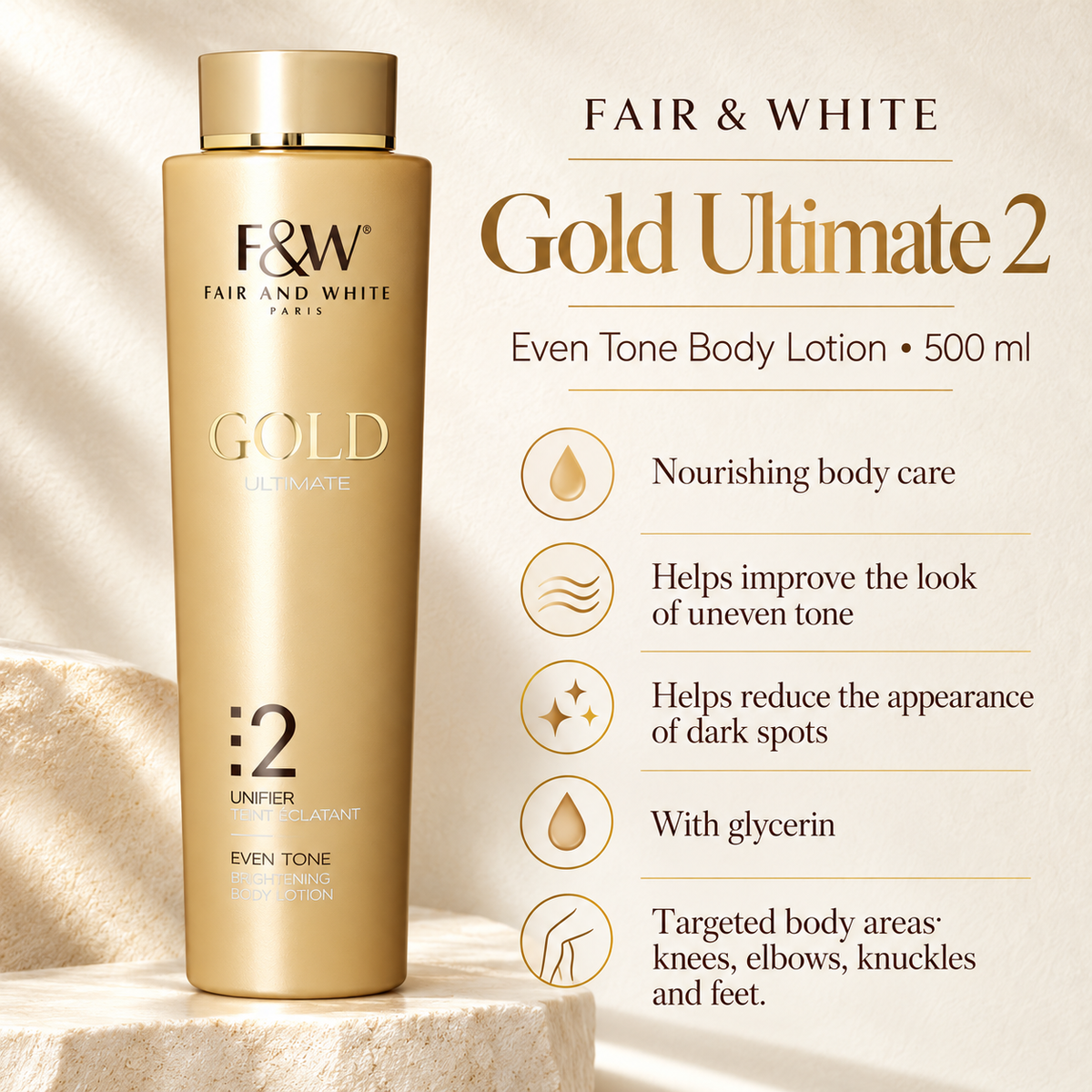 Fair & White Gold Ultimate 2 Even Tone Body Lotion – 500 ml — benefits