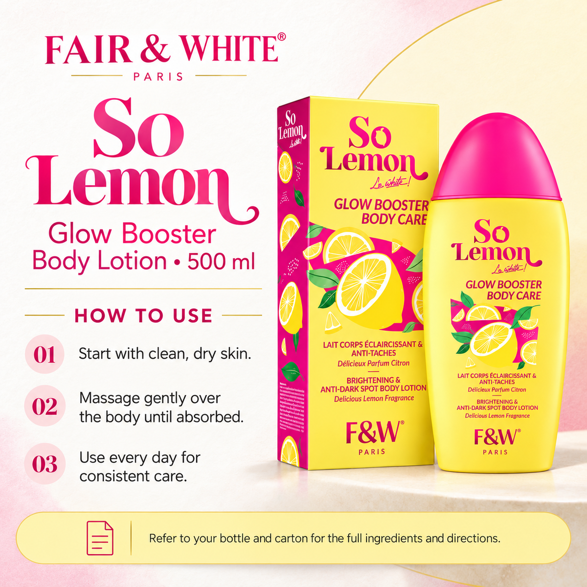 Fair & White So Lemon Glow Booster Body Lotion – 500 ml — directions and precautions