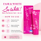 Fair & White So White Skin Perfector Gel – 30 ml — directions and precautions
